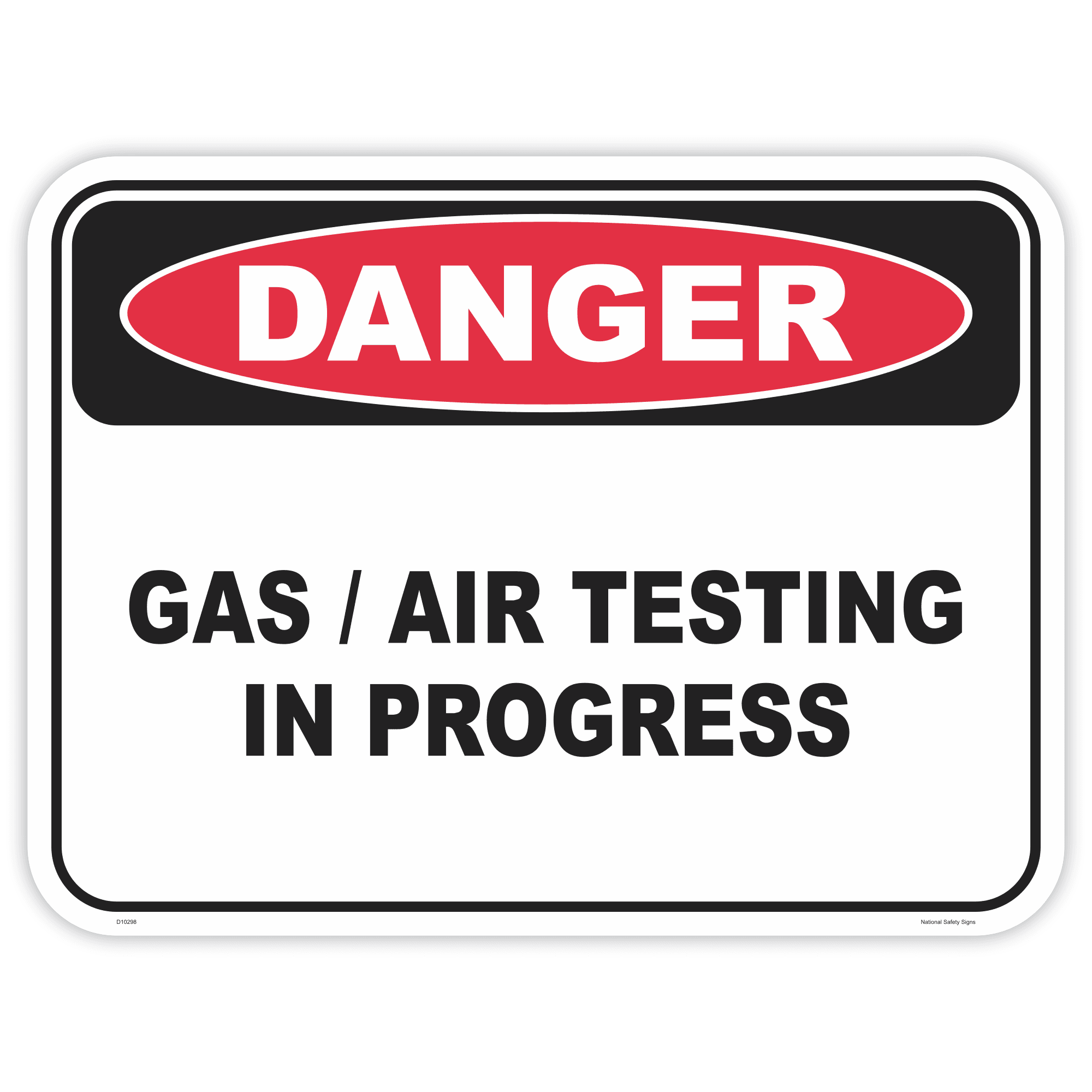 Danger gas testing safety sign - AS1319 compliant, National Safety Signs Australia