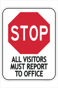 Visitors Report to Office Sign