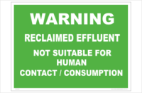 Reclaimed Effluent Warning sign. recycled water