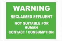 Reclaimed Effluent Warning sign. recycled water