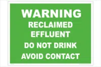 Reclaimed Effluent Warning sign. Recycled water signs