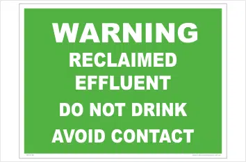 Reclaimed Effluent Warning sign. Recycled water signs