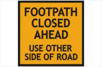 Footpath Closed Ahead signs