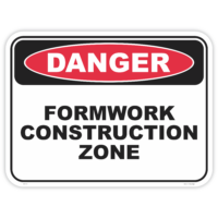 Danger formwork construction zone safety sign - AS1319 compliant, National Safety Signs Australia