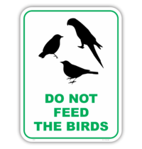 Do Not feed the birds sign EN7041