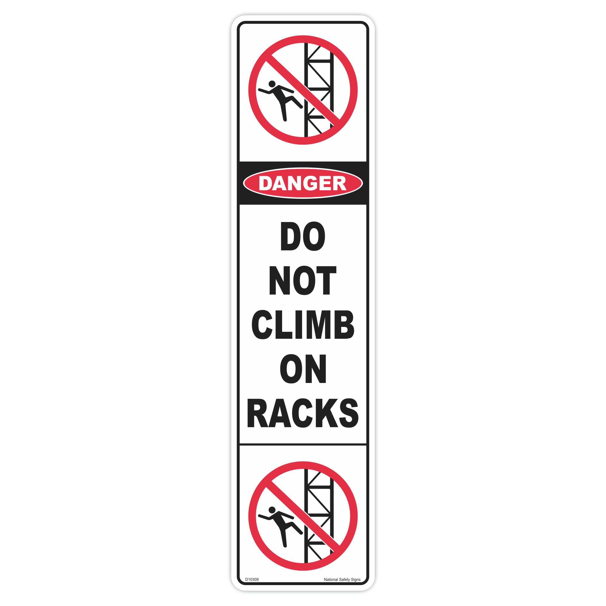 Danger do not climb on racks safety sign - AS1319 compliant, National Safety Signs Australia