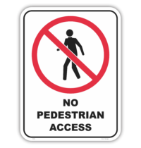 No Pedestrian Access Sign P22102