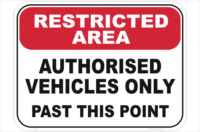 Authorised Vehicles Sign