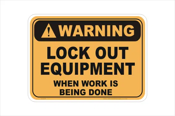 Lock Out Equipment sign