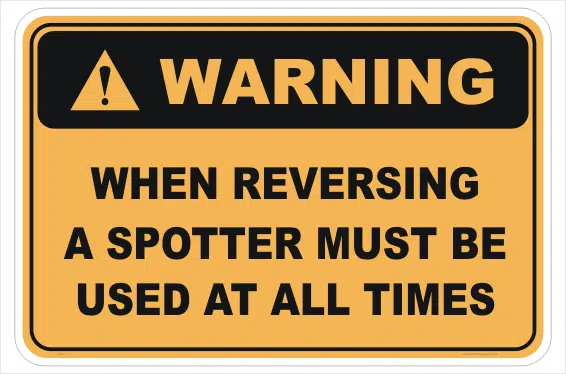 Use Spotter When Reversing