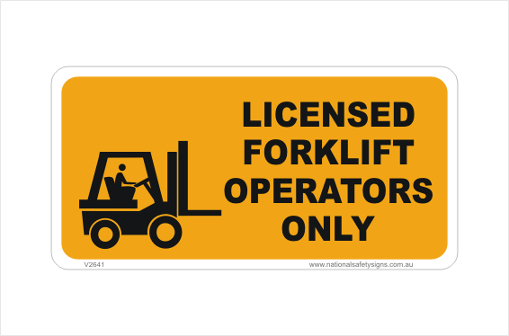 Licensed Forklift Operators Sign A Forklift Licence Is Required Sticker Aust
