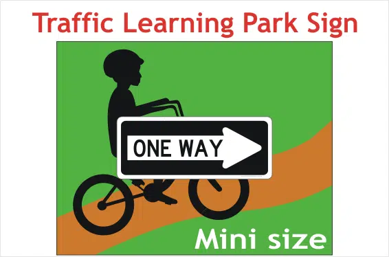 One Way sign - Road safety park