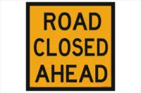 Road Closed Ahead Sign