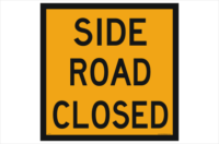 Side Road Closed sign