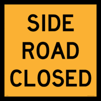 Side Road Closed Sign  RD476
