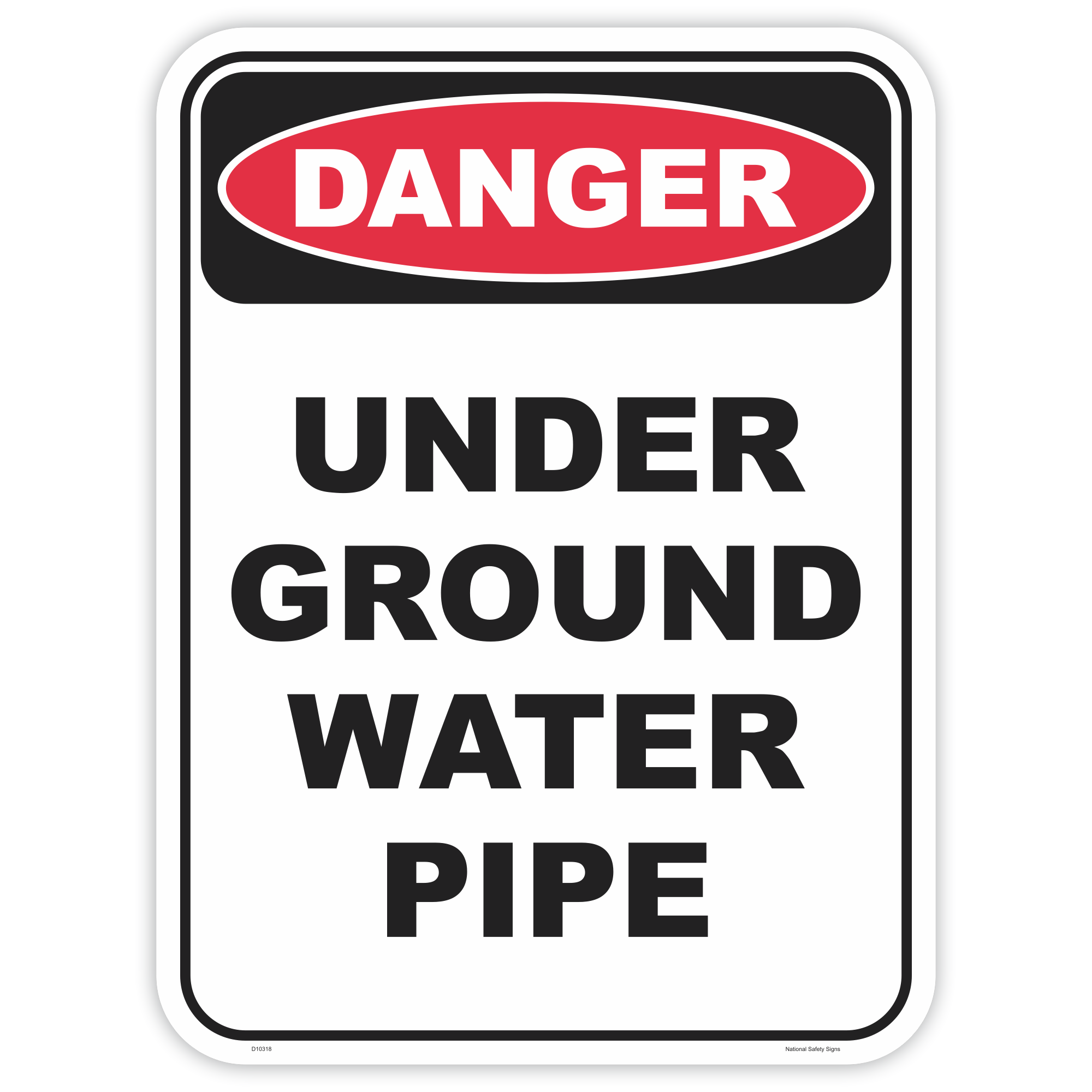 Danger under ground water pipe safety sign - AS1319 compliant, National Safety Signs Australia