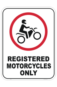 Registered Motorcycles Only sign
