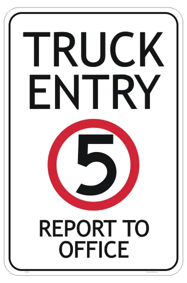 Truck Entry Report to Office sign