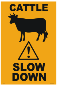 Cattle Slow Down sign