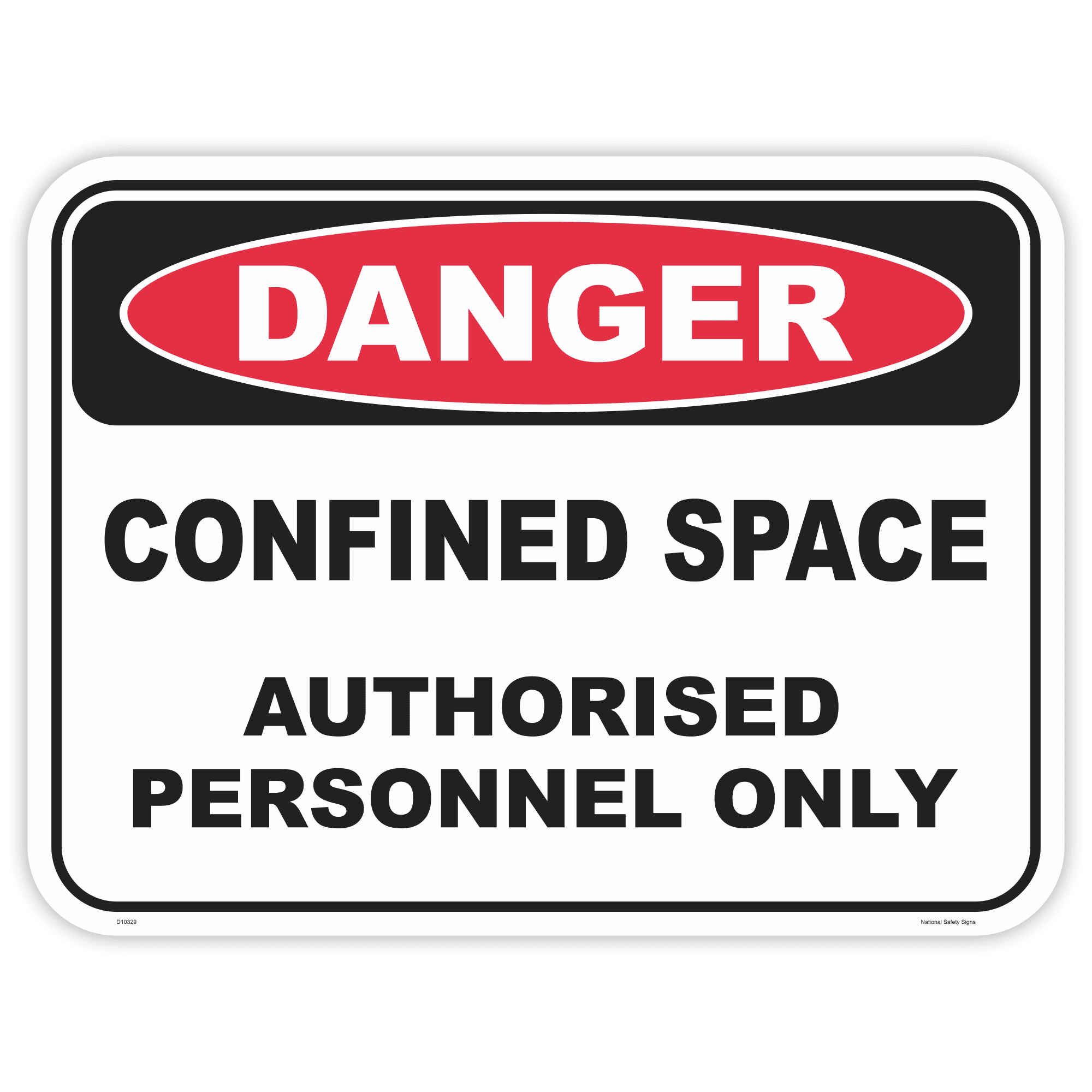 Danger confined space safety sign - AS1319 compliant, National Safety Signs Australia