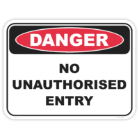 Danger no unauthorised entry safety sign - AS1319 compliant, National Safety Signs Australia