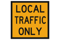 Local Traffic Only Sign