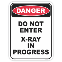 Danger x ray in progress safety sign - AS1319 compliant, National Safety Signs Australia