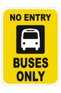 Bus Entry Only Sign