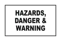 Combination Hazards, Danger and Warning Signs