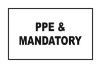 Combination PPE & Mandatory Signs