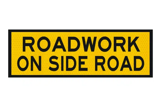 T1-25 Roadwork on side road sign