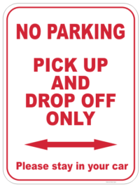 Pick Up and Drop Off sign