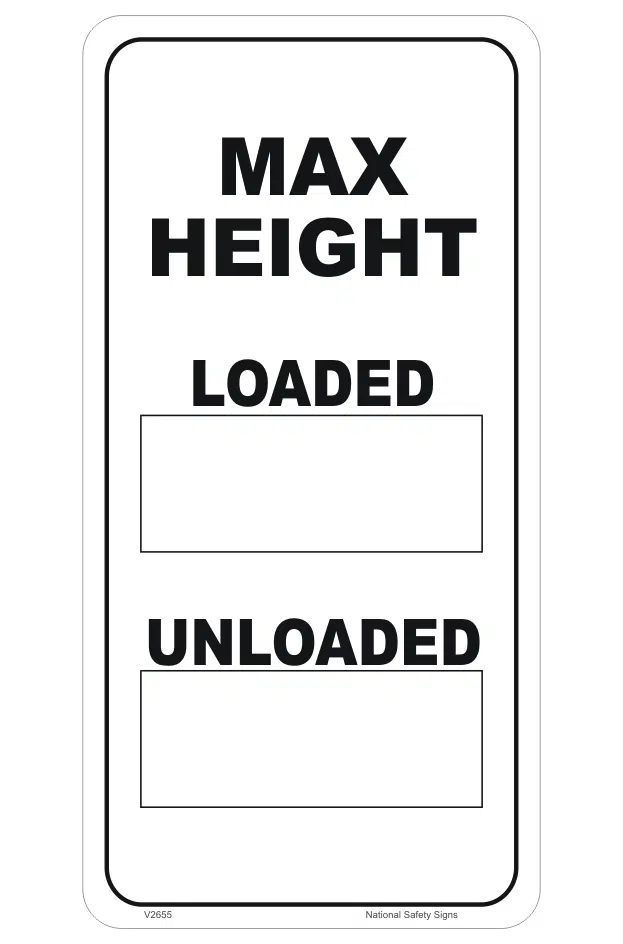 Loaded and Unloaded height sign