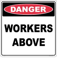 Danger Workers Above Sign Only