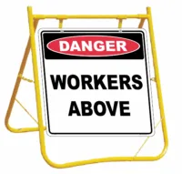 Danger Workers above Sign with yellow swing stand
