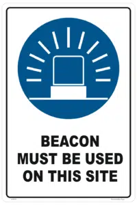 Beacon Must Be Used sign