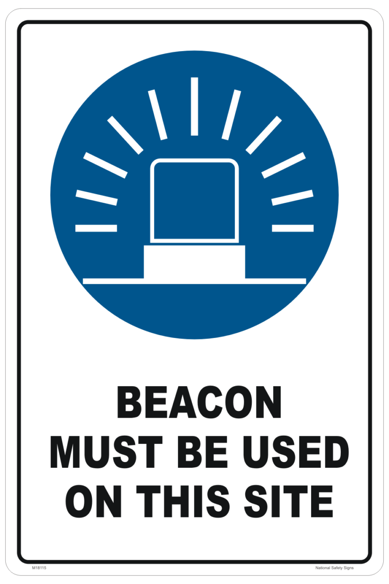 Beacon Must Be Used sign