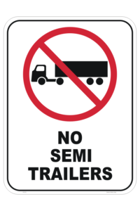 No Semi Trailers Sign - no trucks