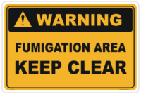 Fumigation Keep Clear Sign