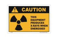 X-rays Produced when Energised sign - x-ray equipment