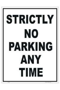 Strictly No Parking Sign