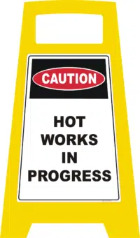 Caution - Hot Works in Progress portable Sign PB66026