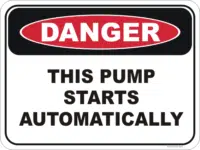 Danger This Pump Starts Automatically Sign D10349 - Danger Signs