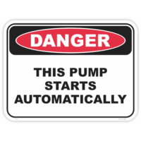 Danger pump starts automatically safety sign - AS1319 compliant, National Safety Signs Australia