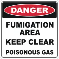 Danger Fumigation Area Sign Only