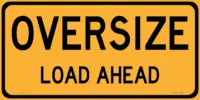 Oversize Load Ahead Sign T2737