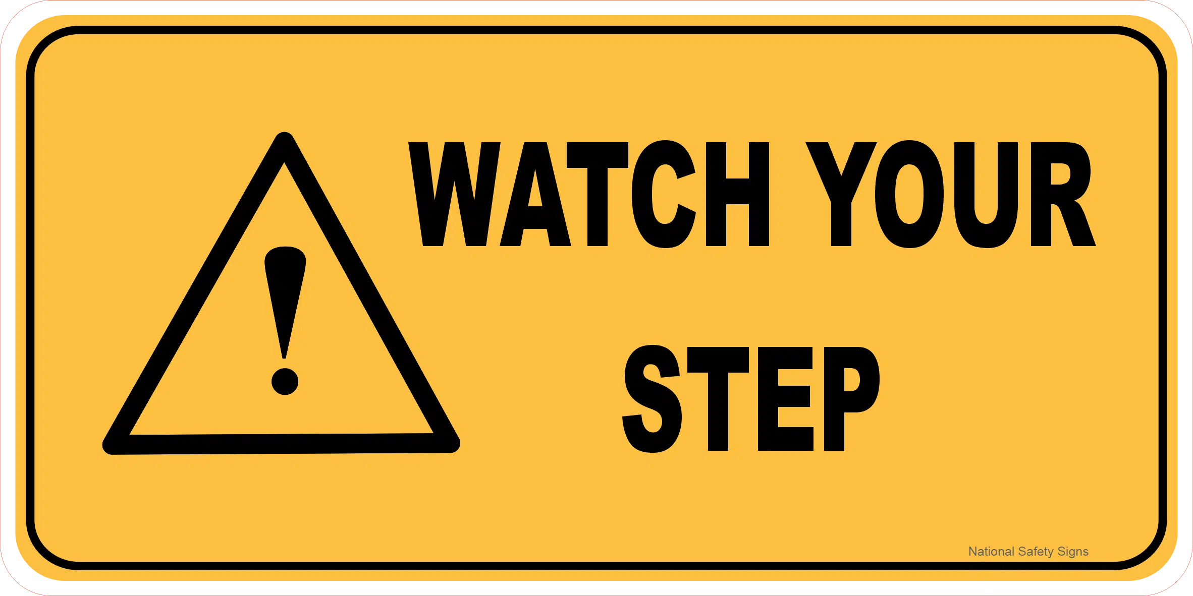 Watch your Step sign W30304