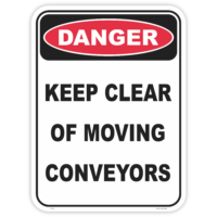 Danger keep clear of moving conveyors safety sign - AS1319 compliant, National Safety Signs Australia