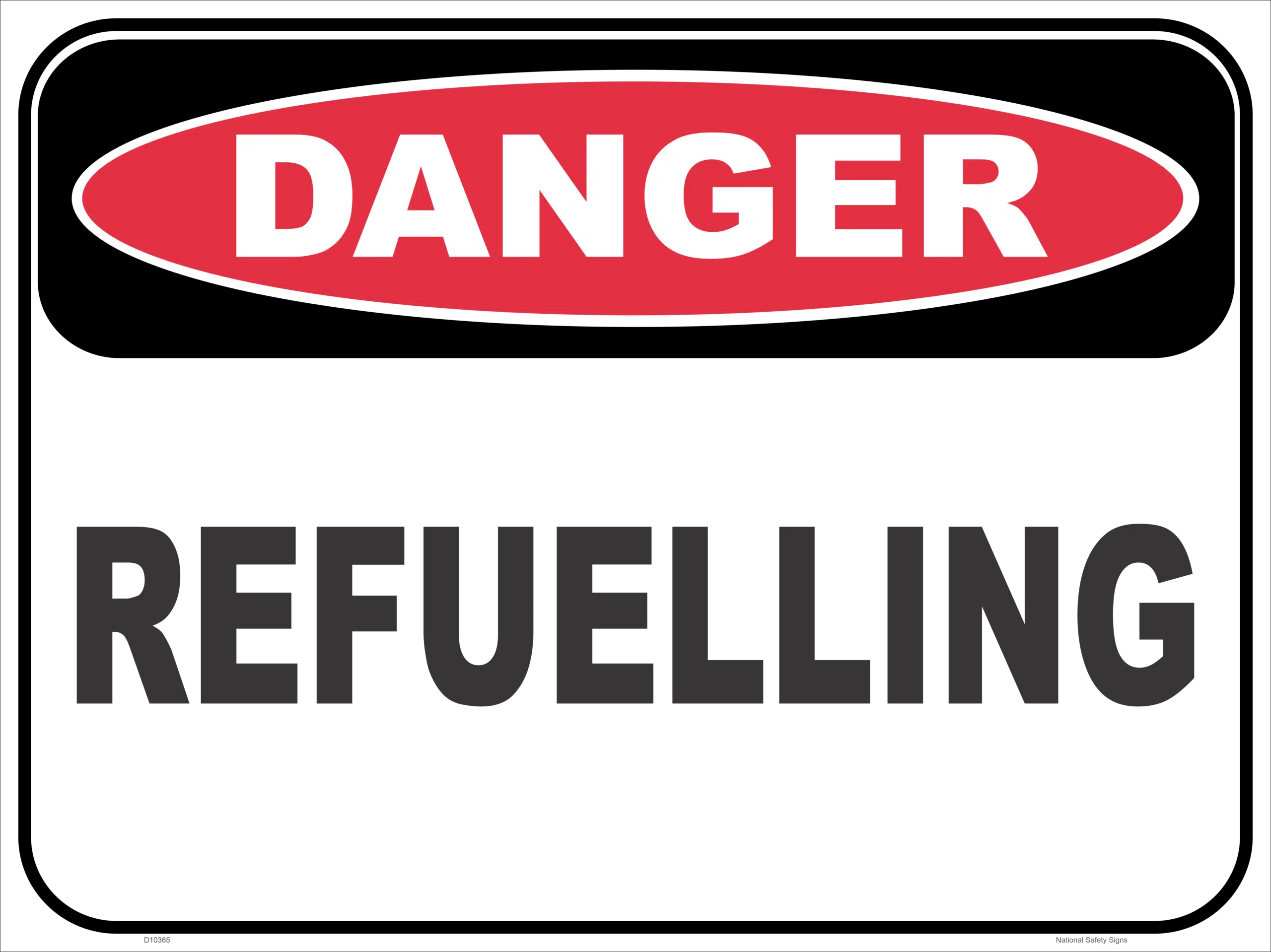 Danger Refuelling sign D10365