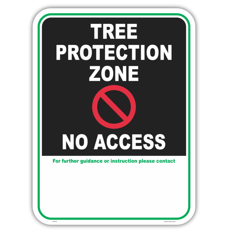 Tree Protection Zone No Access Sign EN7047 - National Safety Signs